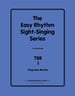 The Easy Rhythms Sight-Singing Series